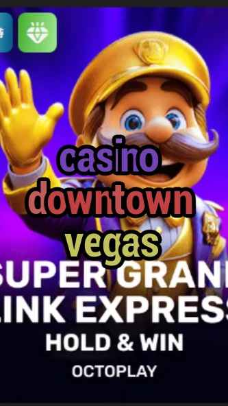 casino downtown vegas-w4cy2mdjlx2bf.com